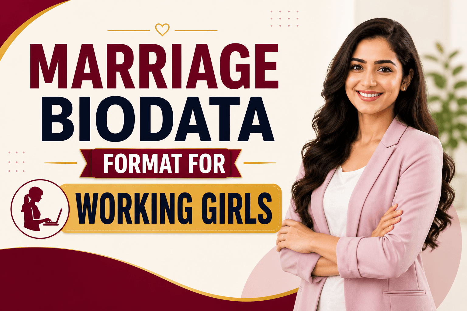 Marriage Biodata for Working Girls